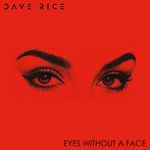 Eyes Without a Face by Dave Rice — cover art